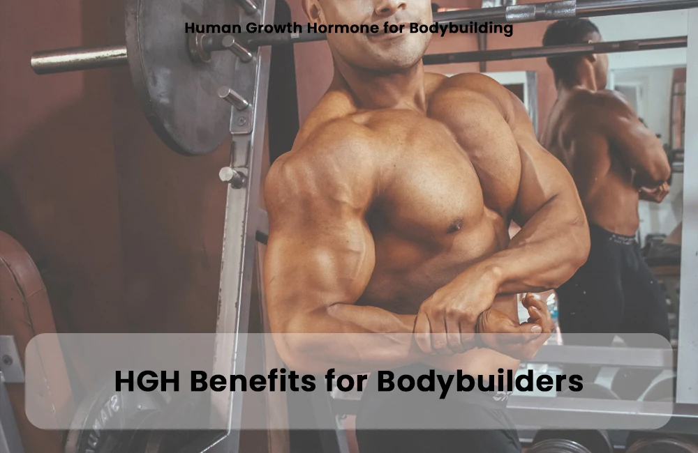 HGH benefits for bodybuilding